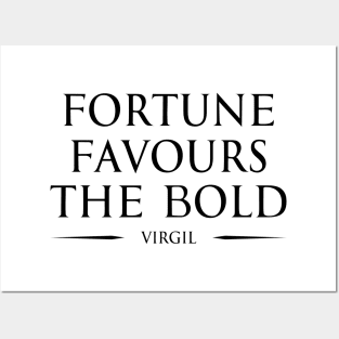 Fortune favours the bold "audentes fortuna iuvat" - VIRGIL in ENGLISH Typography Motivational inspirational quote series 1 BLACK Posters and Art